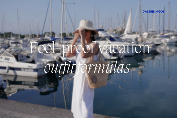 Fool-proof vacation outfit formulas by Mimi & Classic